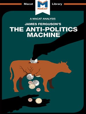 cover image of An Analysis of James Ferguson's the Anti-Politics Machine